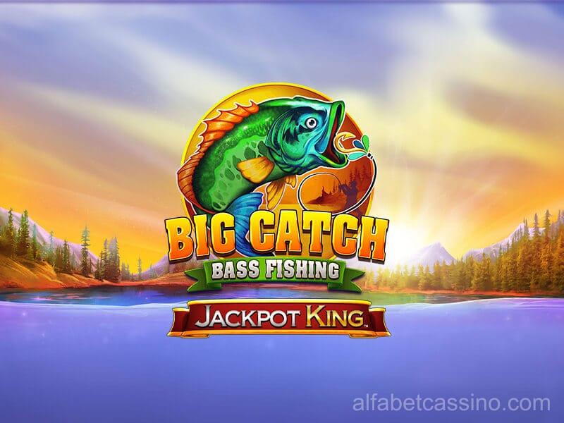 Big Catch Bass Fishing Jackpot King